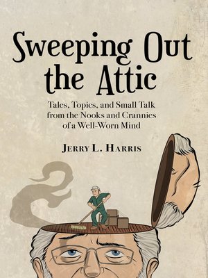 cover image of Sweeping Out the Attic